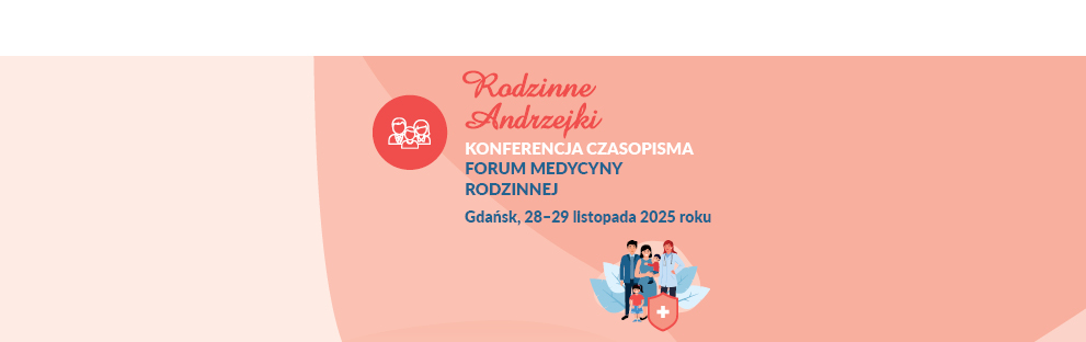 Konferencja forum medycyny rodzinnej "Rodzinne Andrzejki"