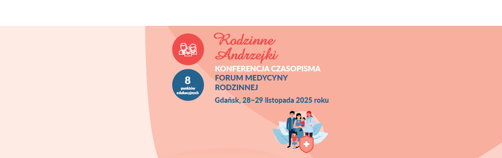 Konferencja forum medycyny rodzinnej "Rodzinne Andrzejki"