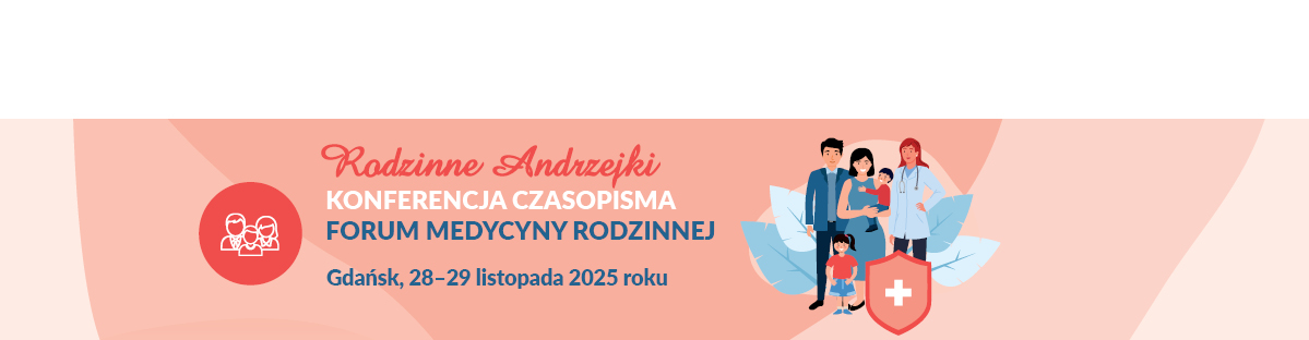 Konferencja forum medycyny rodzinnej "Rodzinne Andrzejki"