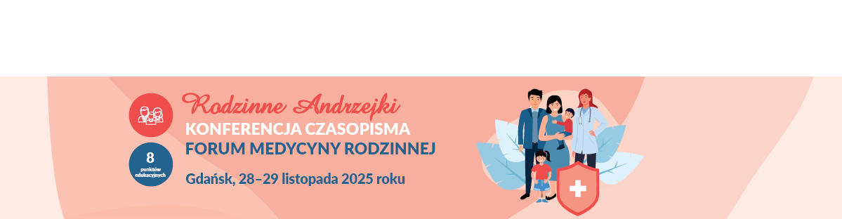 Konferencja forum medycyny rodzinnej "Rodzinne Andrzejki"